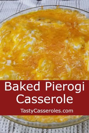 baked pierogi casserole in a glass dish with text overlay that reads baked pierogi casserole