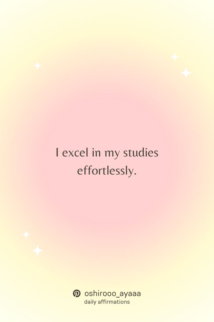 i excel in my studies effortlessly. Excel In Studies, Acing Exams Affirmations, Entrance Exam Aesthetic, Studies Manifestation, Getting Into College Affirmations, Academic Excellence Vision Board, College Affirmations Aesthetic, Exam Affirmation Wallpaper, Graduate Affirmations