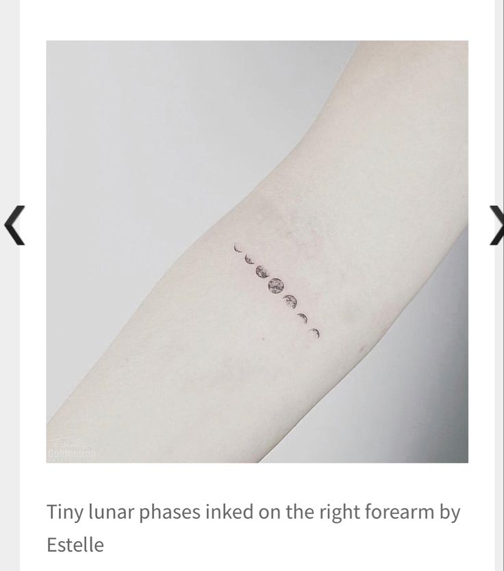 a small tattoo on the wrist that says tiny lunar phases inked on the right forearm by esttelle