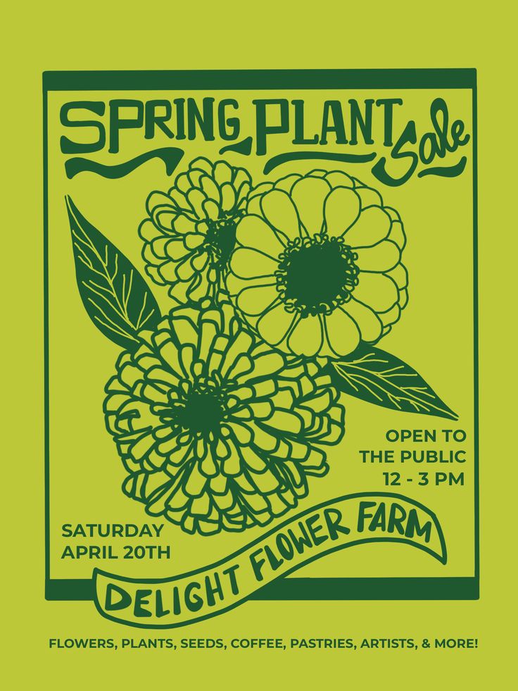 the poster for spring plant sale at delight flower farm, with flowers in green and