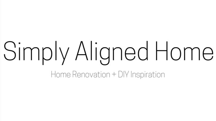 Simply Aligned Home | DIY Inspiration + Home Decor