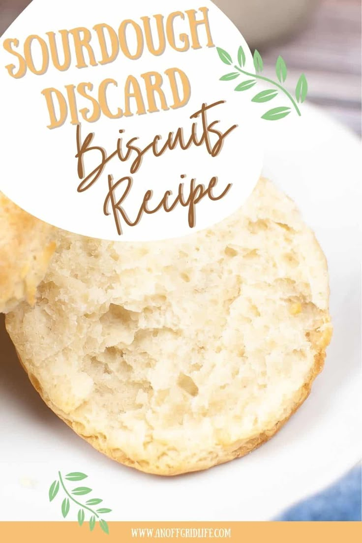 two biscuits on a plate with the words sourdough discard biscuits recipe