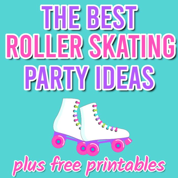 the best roller skating party ideas plus free printables