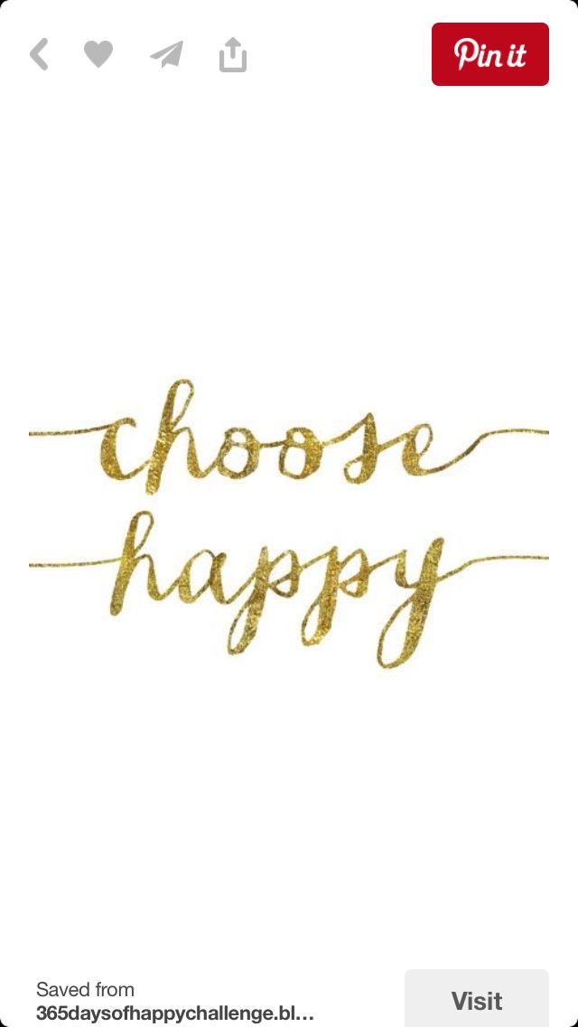 the words choose happy written in gold foil