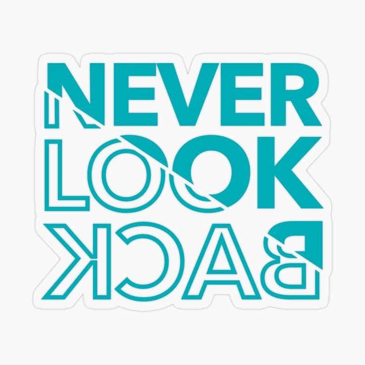 Never Look Back Neon Blue Sticker Just Keep Moving, Never Look Back, Keep Moving, Neon Blue, Move Forward, Moving Forward, Looking Back, No Worries, Calm Artwork