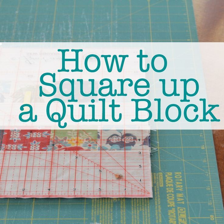 how to square up a quilt block on a cutting mat with the words, how to square up a quilt block