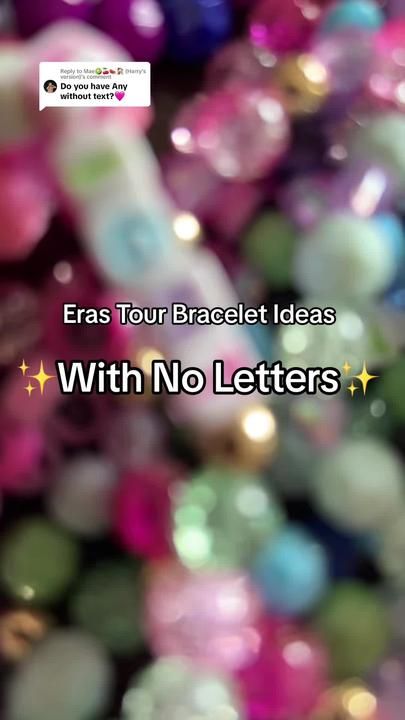 the text reads eras tour bracelet ideas with no letters on it in front of colorful beads