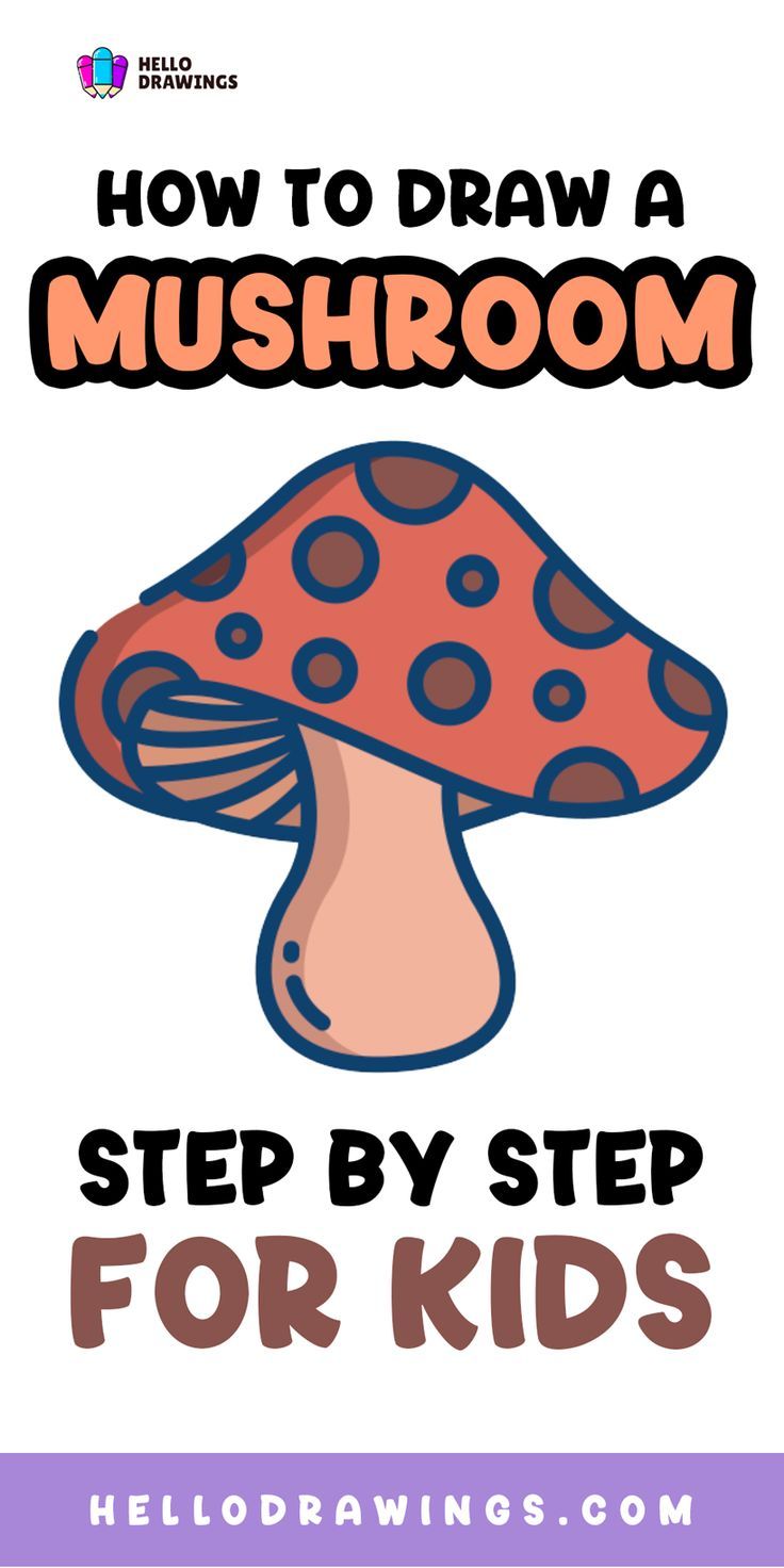 How to Draw a Mushroom | Simple Guide for Kids How To Paint Mushrooms Step By Step, Easy Drawings Of Mushrooms, Draw A Mushroom Easy, How To Draw Mushrooms Easy, Mini Mushroom Drawing, How To Draw A Mushroom Step By Step, Mushroom Drawing Doodles, How To Draw A Mushroom, Cartoon Mushroom Drawing