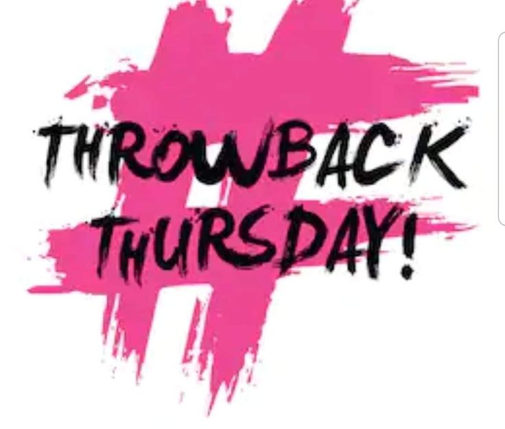 the words throwback thursday written in black ink on a pink and white background