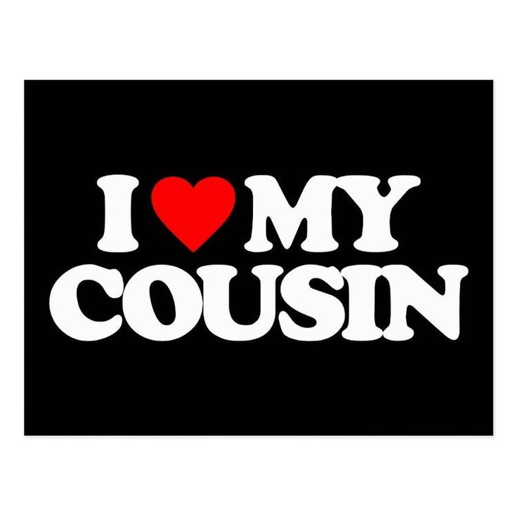 i love my cousin sticker on a black background