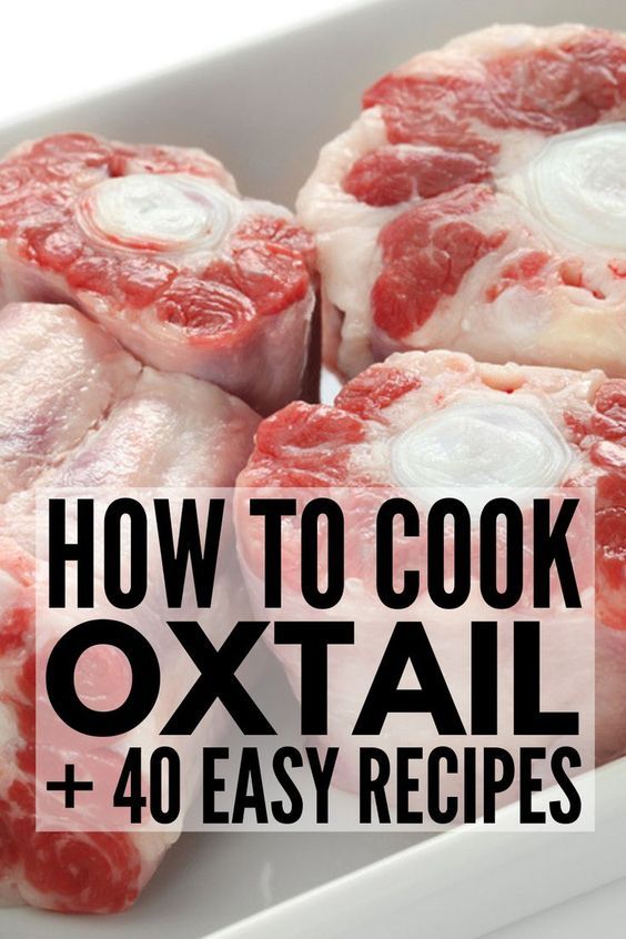 the words how to cook oxtail and 40 easy recipes in front of some raw meat