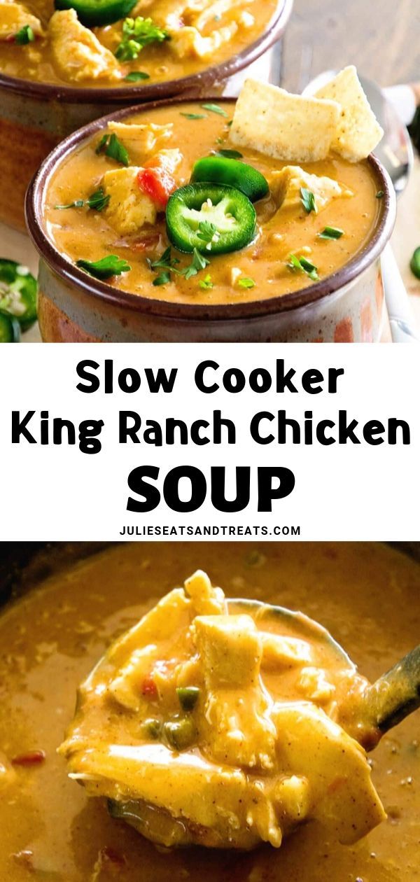 slow cooker king ranch chicken soup is an easy and delicious recipe that's ready in under 30 minutes