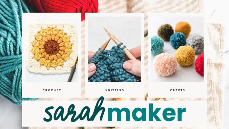 Sarah Maker - Crochet, Knitting & Crafts