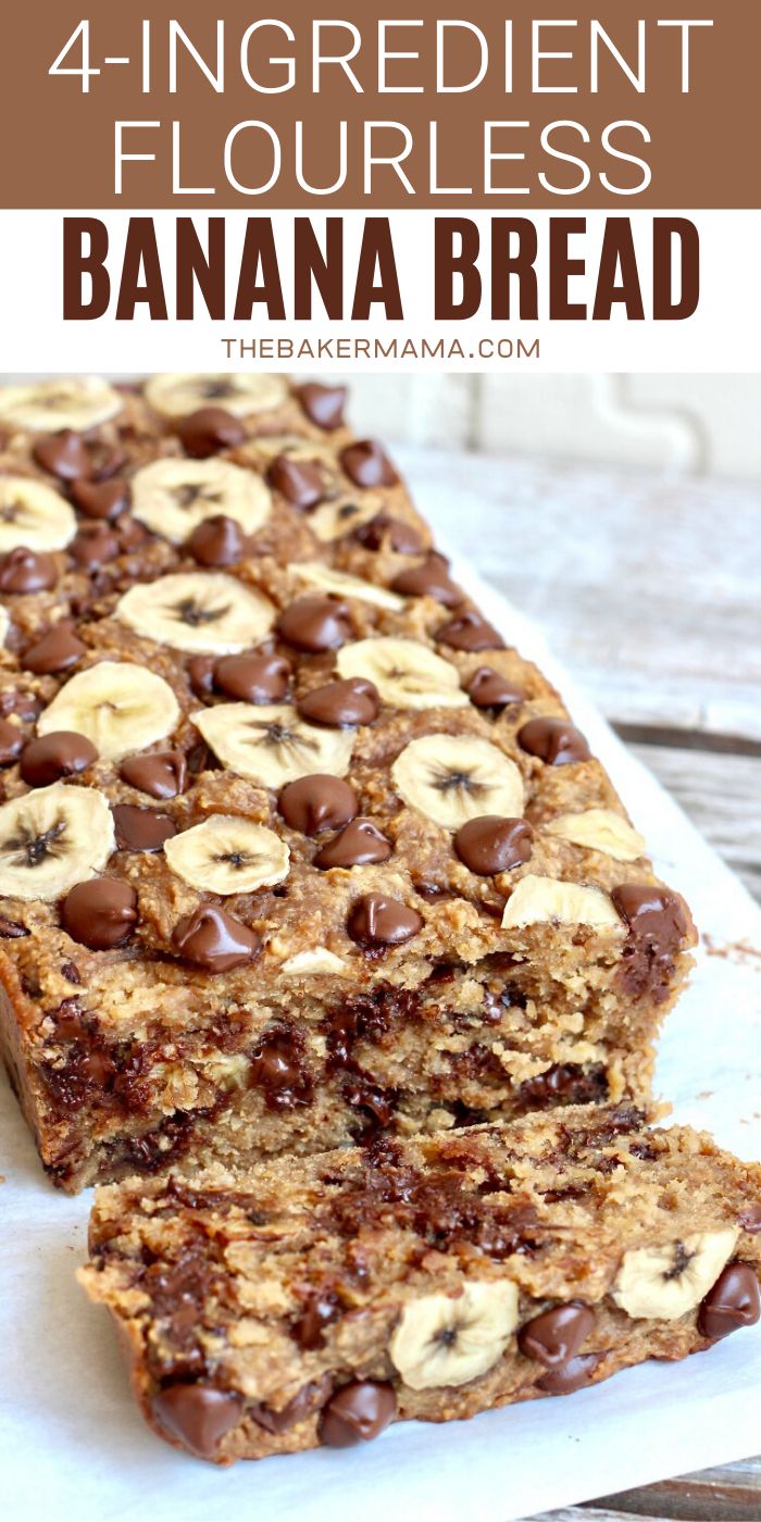 banana bread with chocolate chips on top and text that reads 4 ingredient flourless banana bread