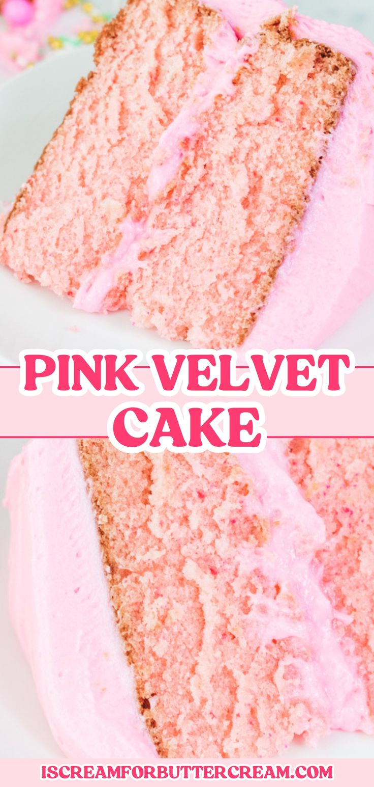 An image collage of two photos of pink velvet cake slices iced with pink cream cheese buttercream frosting with a text overlay that says pink velvet cake. Vanilla Cake Recipe With Filling, Preppy Kitchen Vanilla Cake, Pink Pound Cake, Pink Cream Cheese Frosting, Pinterest Cake Recipes, Recipes For Birthday Cakes, Valentines Day Cake Recipes, Homemade Pink Cake, Vanilla Velvet Cake Recipe