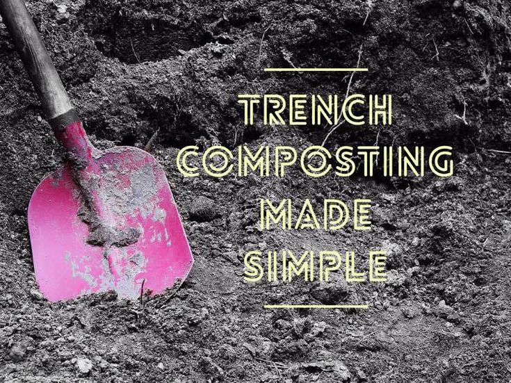 a pink shovel sitting in the dirt with text overlay reading, trench composting made simple