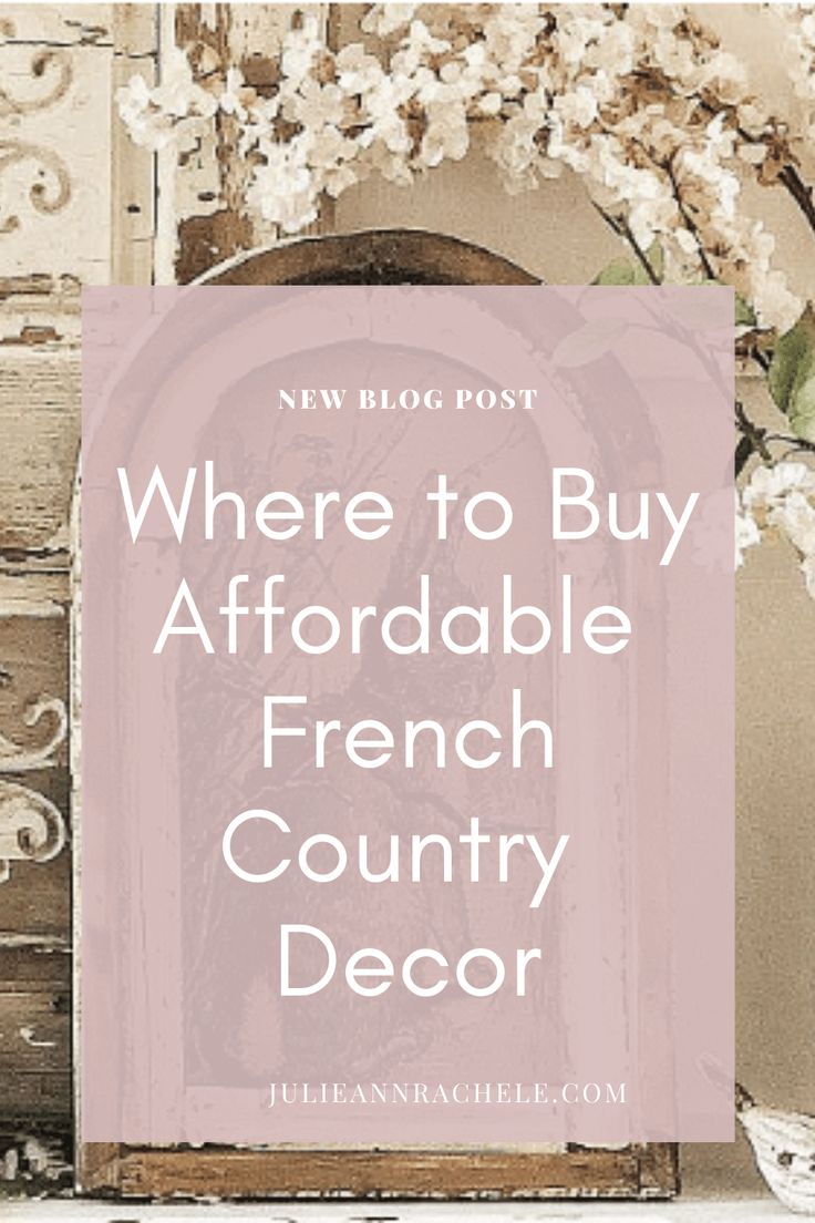 the words where to buy affordable french country decor in pink and white with an image of a