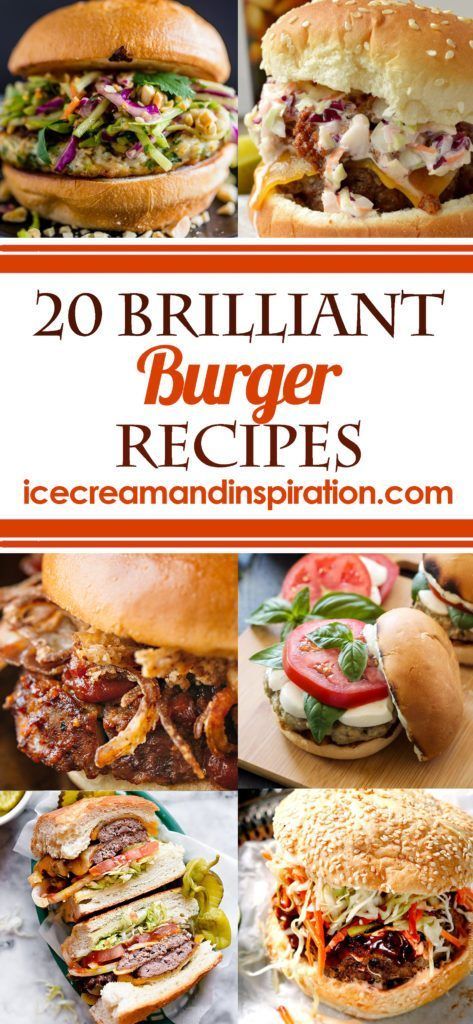 20 brilliant burger recipes that are delicious and easy to make