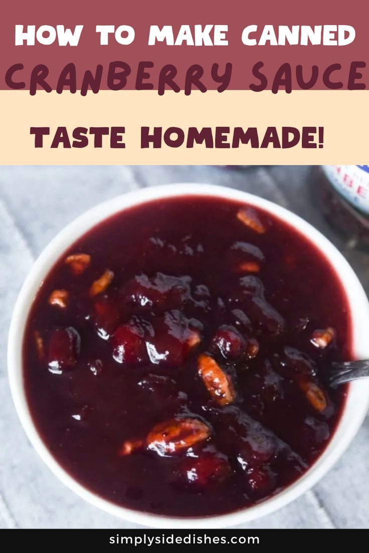 cranberry sauce in a white bowl with text overlay that reads how to make canned cranberry sauce taste homemade