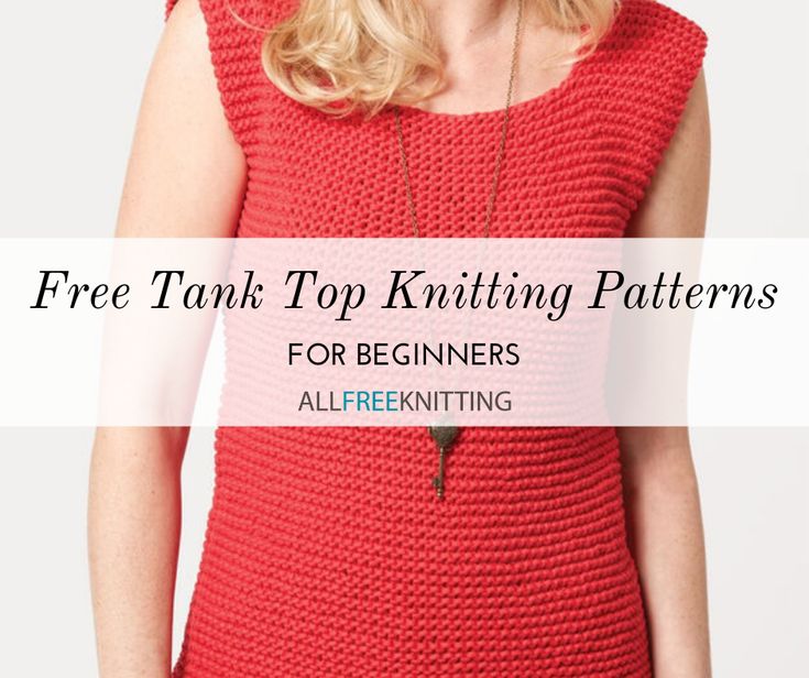 a woman wearing a red knitted top with the words free tank top knitting patterns for beginners