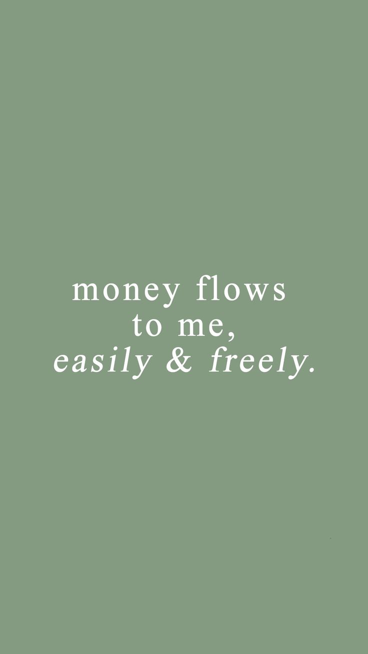 money affirmation phone wallpaper | 'money flows to me, easily and freely' Money Saving Aesthetic Wallpaper, Money Flow Aesthetic, Wealth Aesthetic Wallpaper, Green Money Aesthetic, 2025 Phone Wallpaper, More Money Aesthetic, Money Attraction Wallpapers, Wealth Wallpaper, Money Manifestation Wallpaper