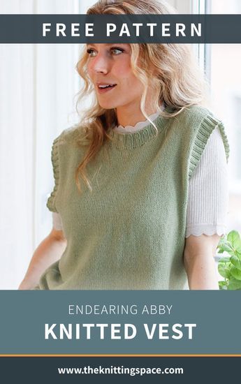 a woman in a green sweater with text overlay that reads, free pattern endearing aby knitted vest