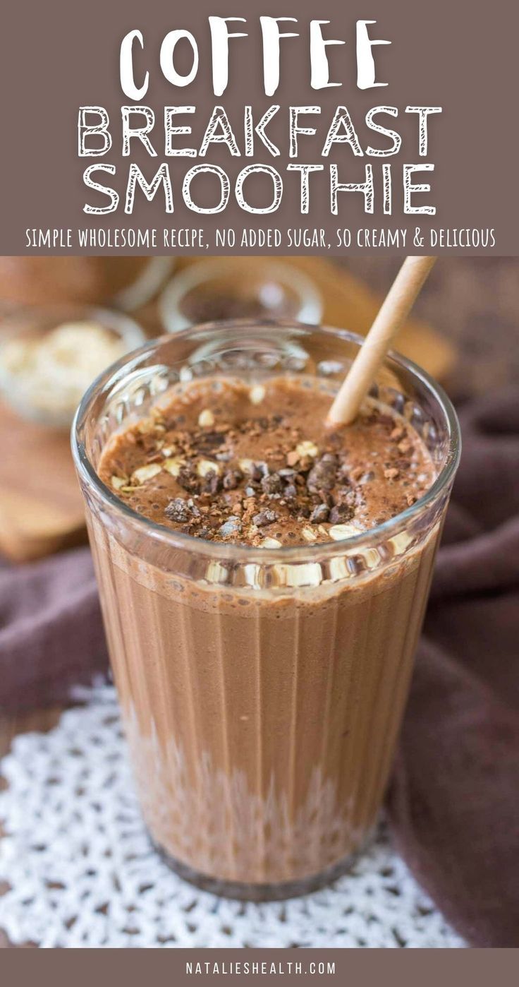 coffee smoothie in a glass on top of a doily with text overlay that reads coffee smoothie simple wholesome ingredients, no added sugars, so good