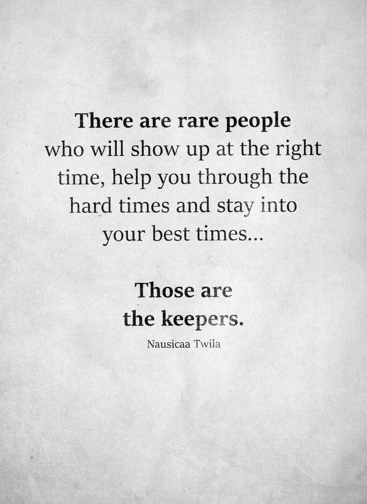 a quote on the right side of a piece of paper that reads, there are rare people who will show up at the right time, help you through the hard times and stay into your best times