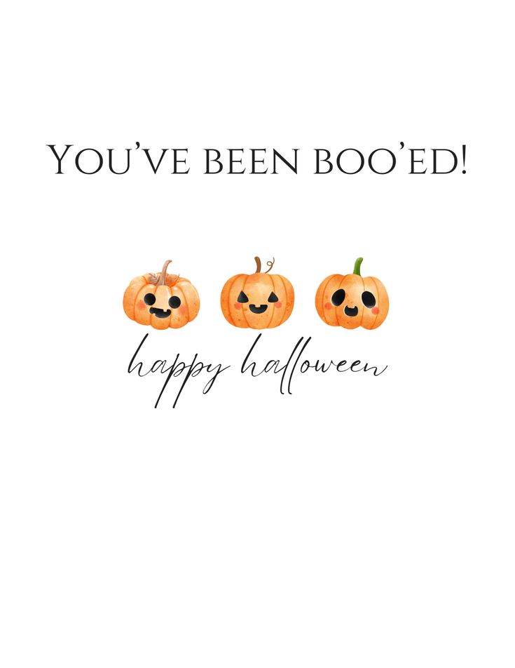 three pumpkins with the words you've been booed happy halloween