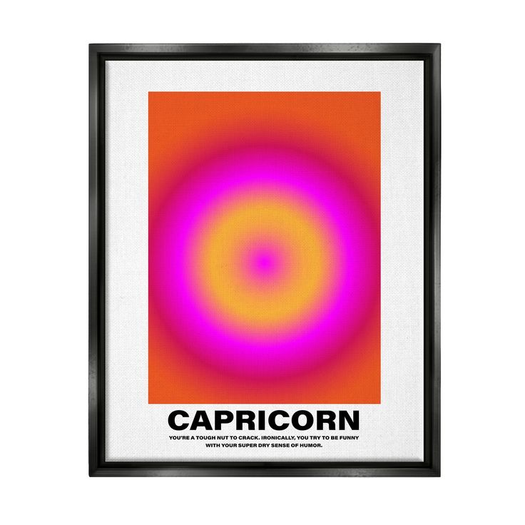 an orange and pink poster with the word capricorn in black framed on white paper