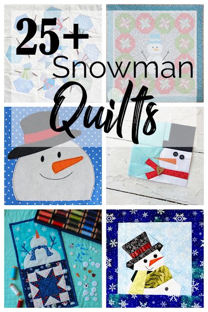 snowman quilts are featured in this collage with the words 25 + snowman quilts