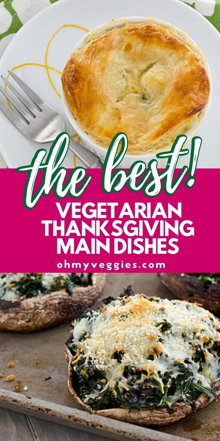 the best vegetarian thanksgiving main dishes