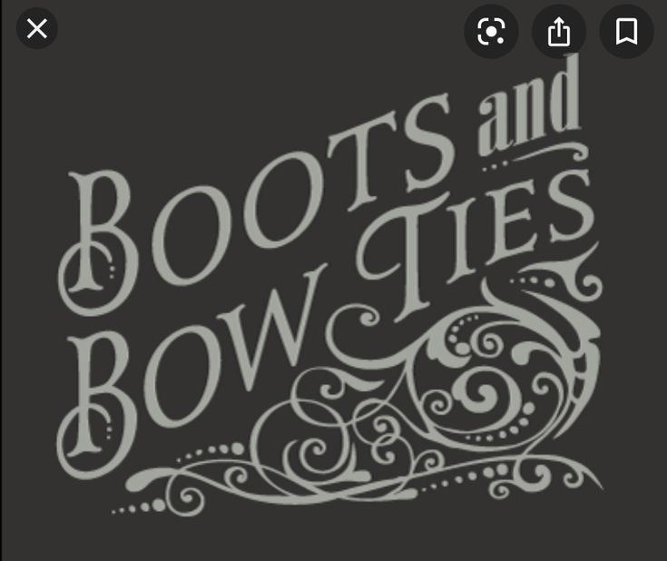 the words boots and bow ties written in white on a black background with swirls