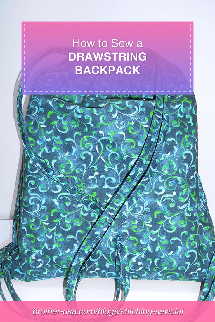 a blue and green bag with the title how to sew a drawstring backpack