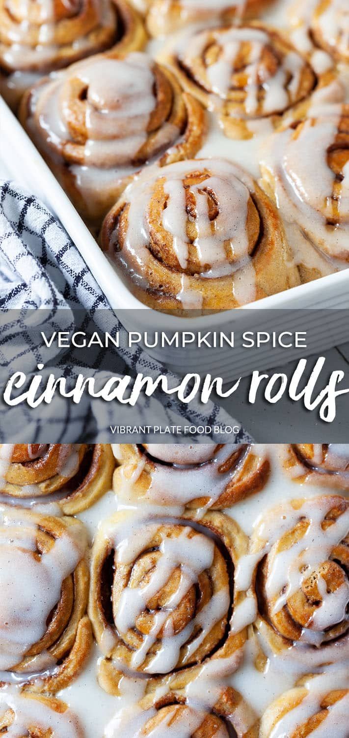 vegan pumpkin spice cinnamon rolls with glaze on top and the title in the middle