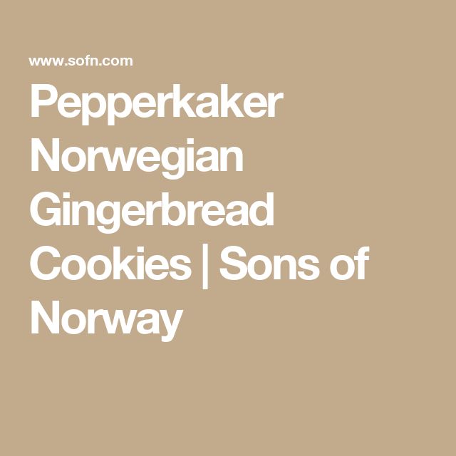 the words peppercaker norwegian gingerbread cookies / sons of norway on a brown background