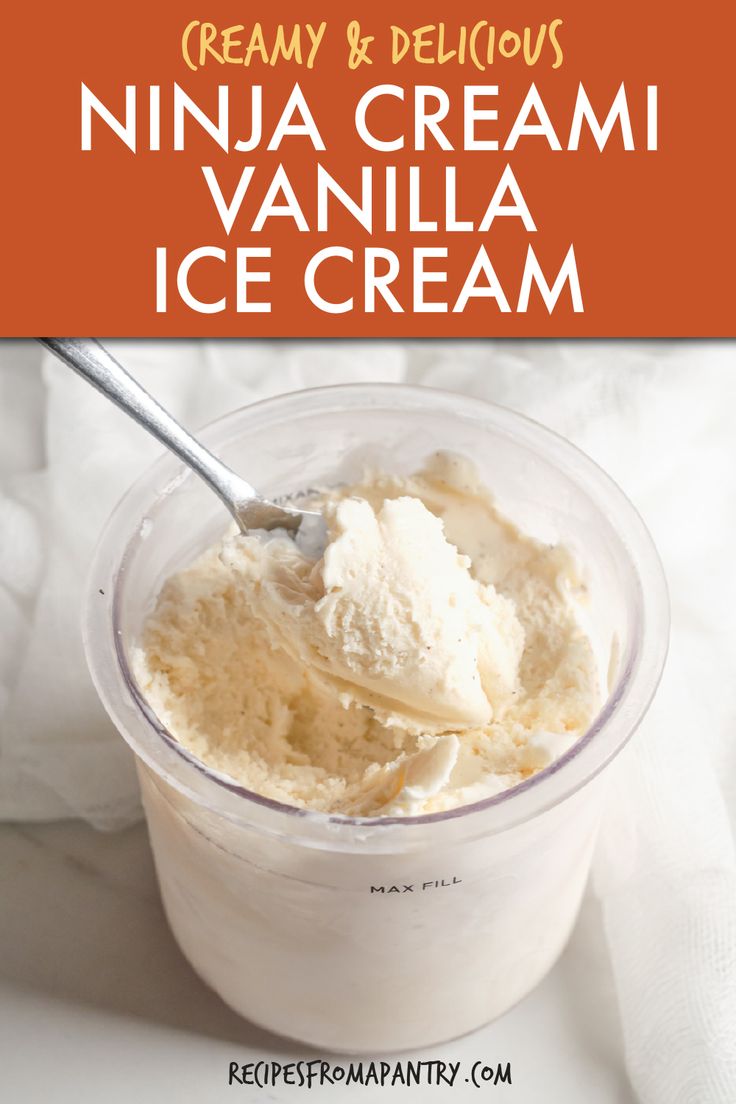 an ice cream in a plastic container with a spoon and text overlay reading creamy & delicious ninja cream vanilla ice cream