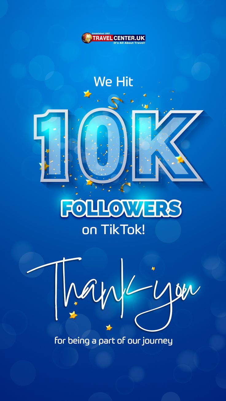 a blue background with the words, we hit 10k followers on tiktok thank you for being a part of our journey