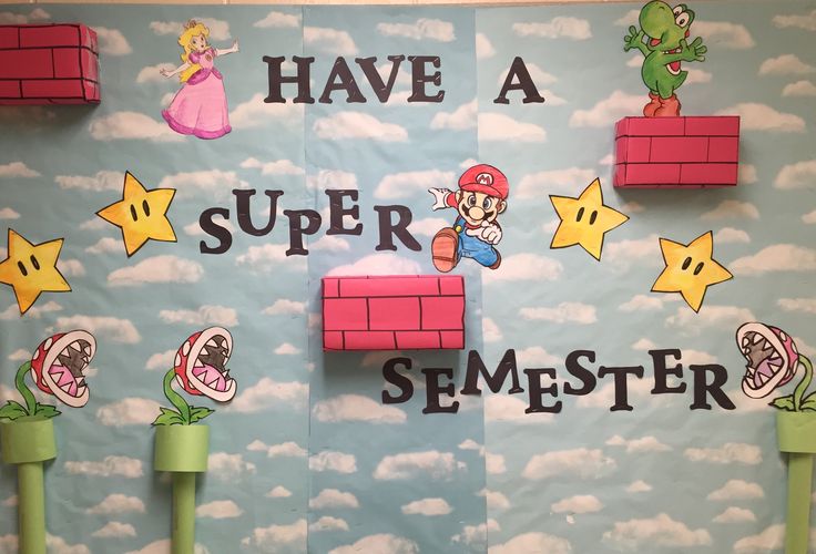 a bulletin board with paper mario and other cartoon characters on it's sides, along with the words have a super sem