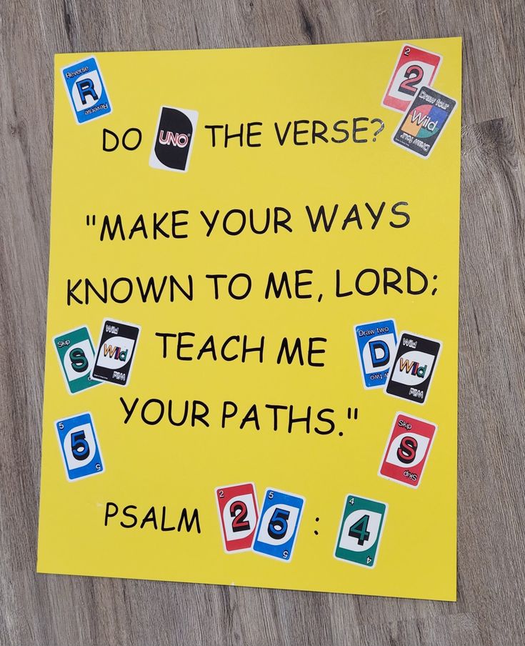 a piece of paper with words written on it that says do the verse? make your ways known to me, lord teach me your paths