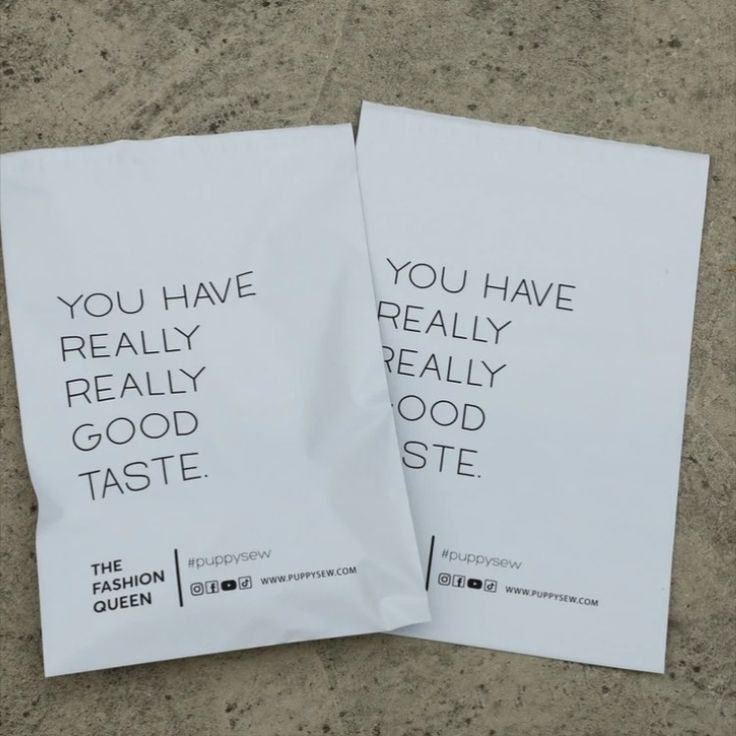 two white paper bags with the words you have really really good taste on them sitting next to each other