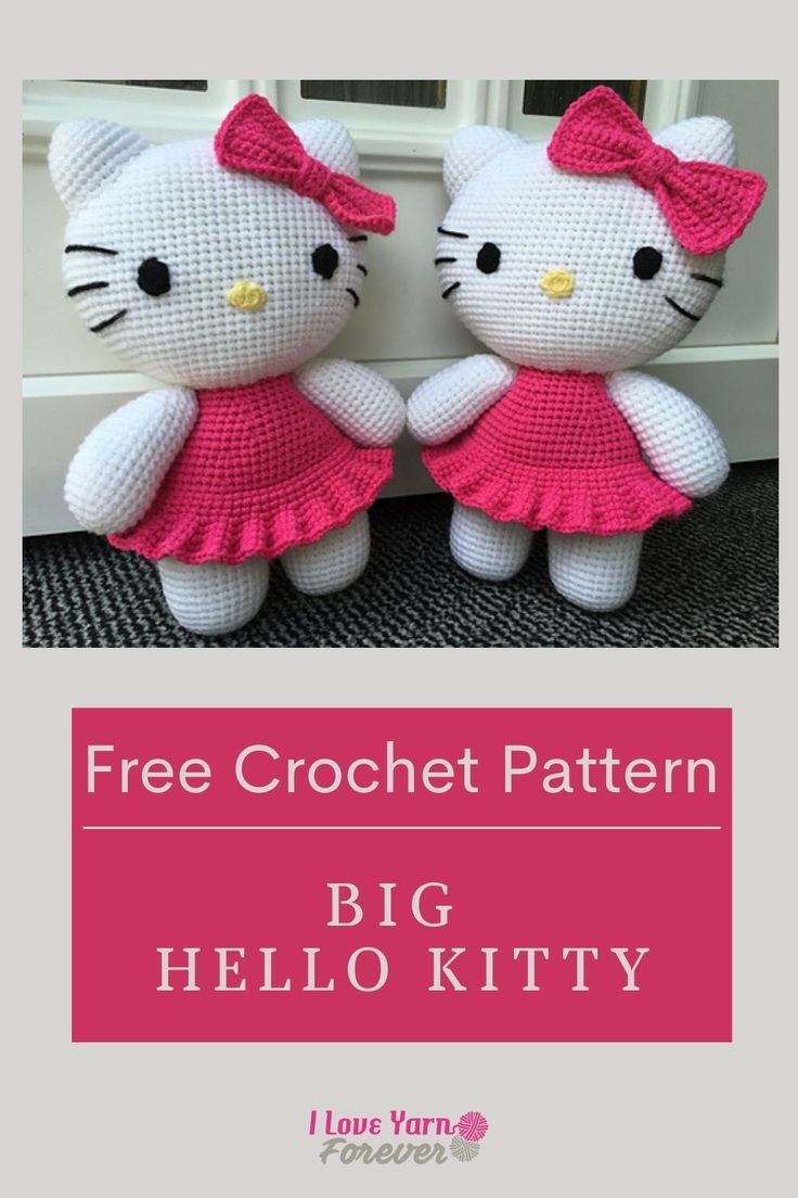 two crocheted hello kitty dolls sitting next to each other with the caption free crochet pattern big hello kitty