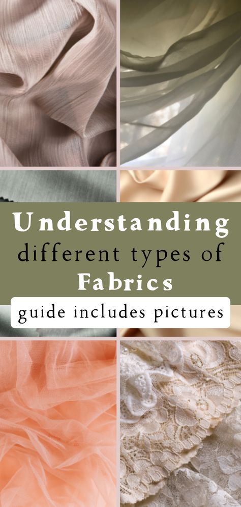 an image of different types of fabrics with text that reads, understanding different types of fabrics guide includes pictures