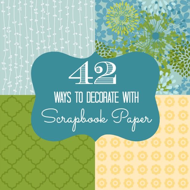 four different patterns with the words 42 ways to decorate with scrapbook paper