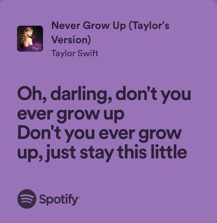 a purple background with the words, never grow up taylor's version taylor swift