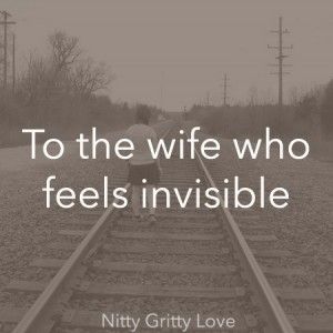 a person walking down train tracks with the words to the wife who feels invisible