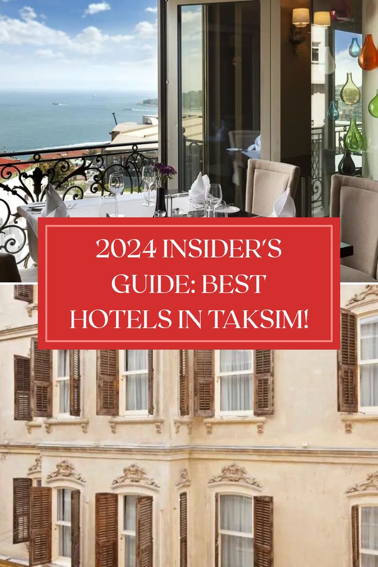 a hotel room with the words, 2021 insider's guide best hotels in taksim