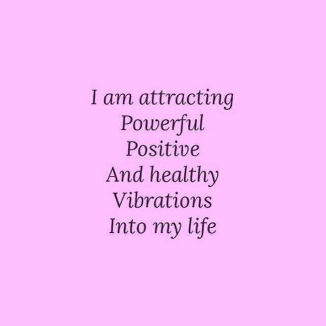 a pink background with the words i am attracted to powerful positive and healthy vibrations into my life