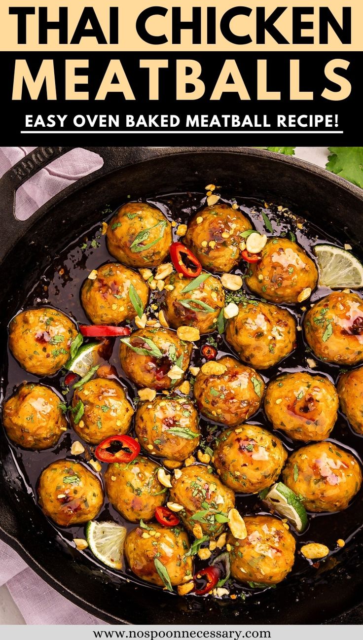 chicken meatballs in a cast iron skillet with text overlay that reads, thai chicken meatballs easy oven baked meatball recipe