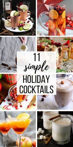 the collage shows different types of holiday cocktails, including drinks and desserts